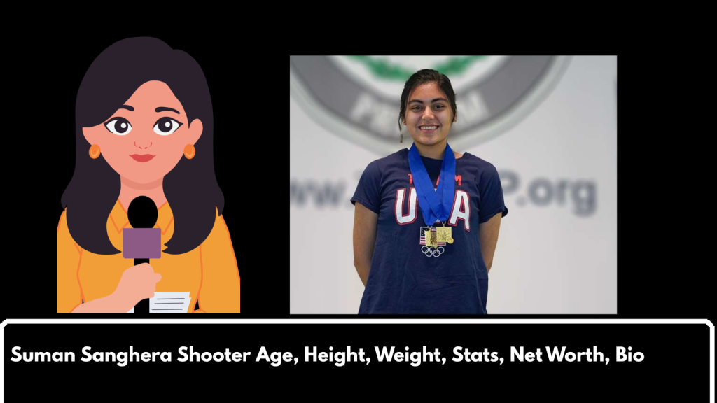 Suman Sanghera Shooter Age, Height, Weight, Stats, Net Worth, Bio   